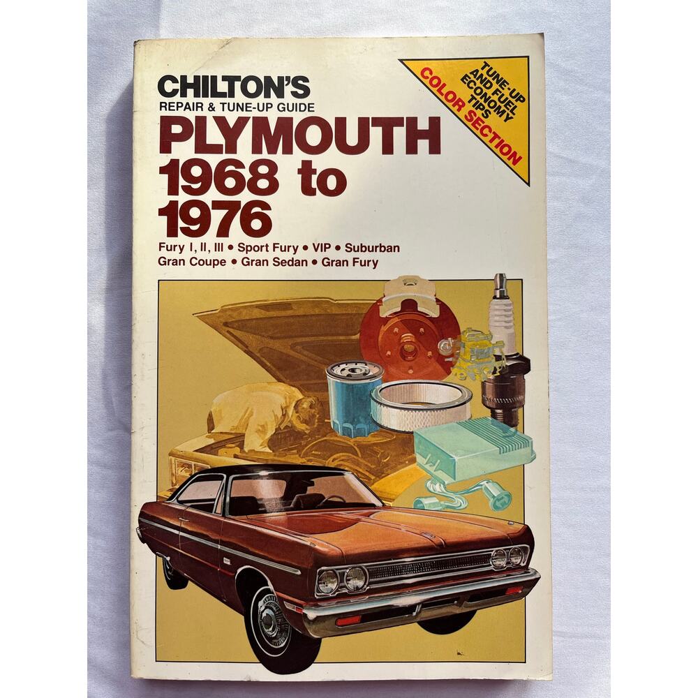 Chilton's Repair & Tune-Up Guide Plymouth 1968-1976